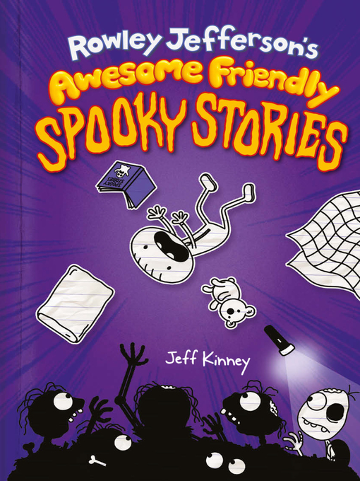 Title details for Rowley Jefferson's Awesome Friendly Spooky Stories by Jeff Kinney - Available